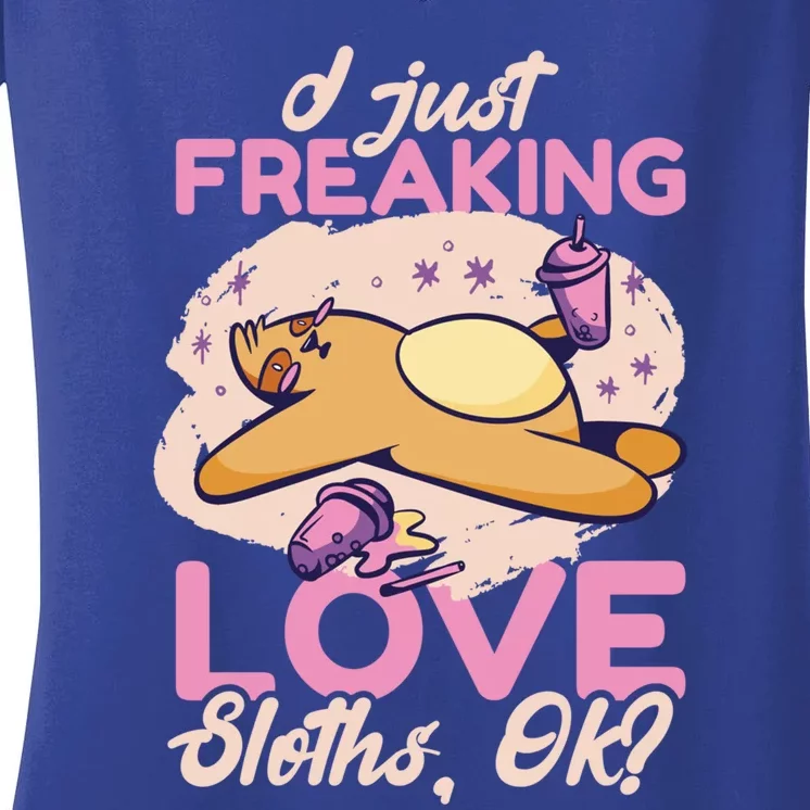 I Just Freaking Love Sloth Ok ? Gift Women's V-Neck T-Shirt