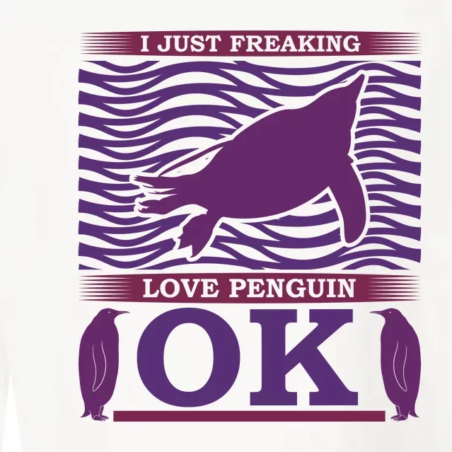 I Just Freaking Love Penguin Ok Cropped Pullover Crew