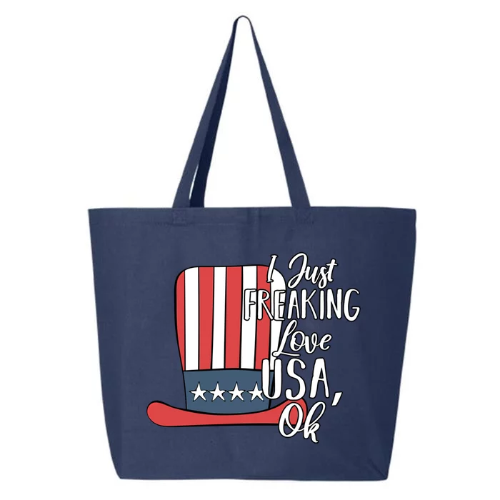 I Just Freaking Love Usa Ok Funny Gift Usa Patriotic 4th Of July Great Gift 25L Jumbo Tote