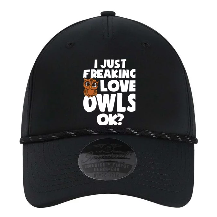 I Just Freaking Love Owls Ok Performance The Dyno Cap