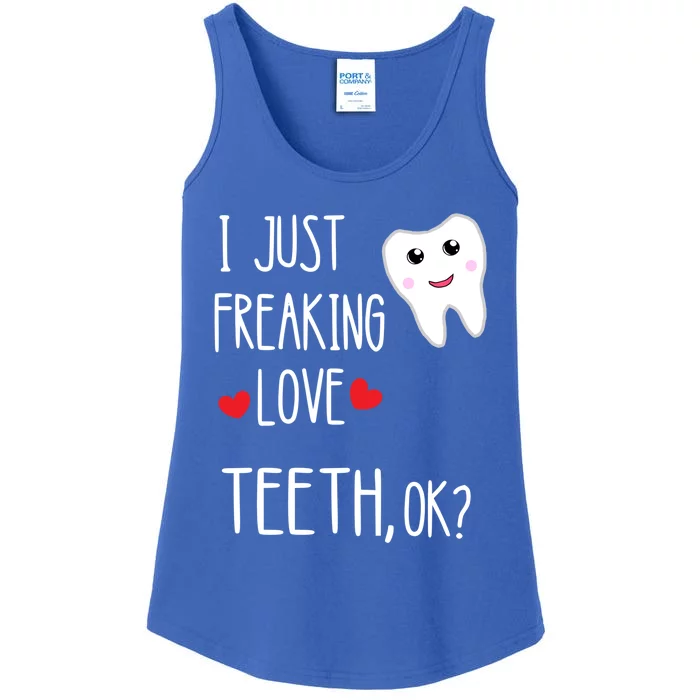 I Just Freaking Love Teeth Dental Assistant Oral Hygiene Gift Ladies Essential Tank