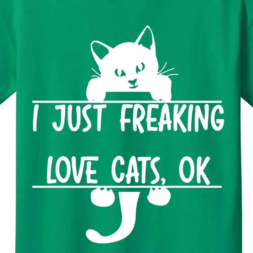 I Just Freaking Love Cats Ok Kids T-Shirt