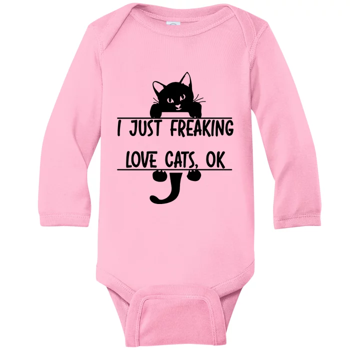 I Just Freaking Love Cats Ok Baby Long Sleeve Bodysuit