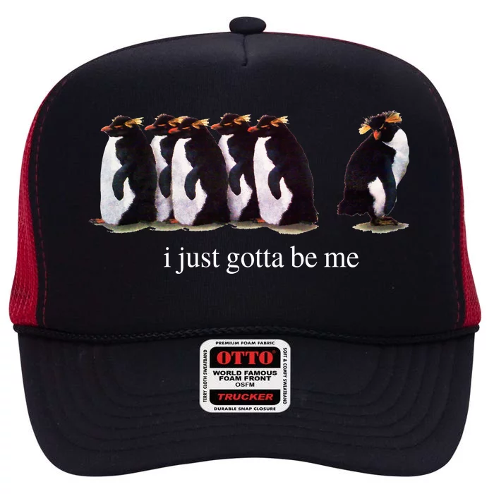 I Just Gotta Be Me Penguin Funny Tv Show High Crown Mesh Trucker Hat