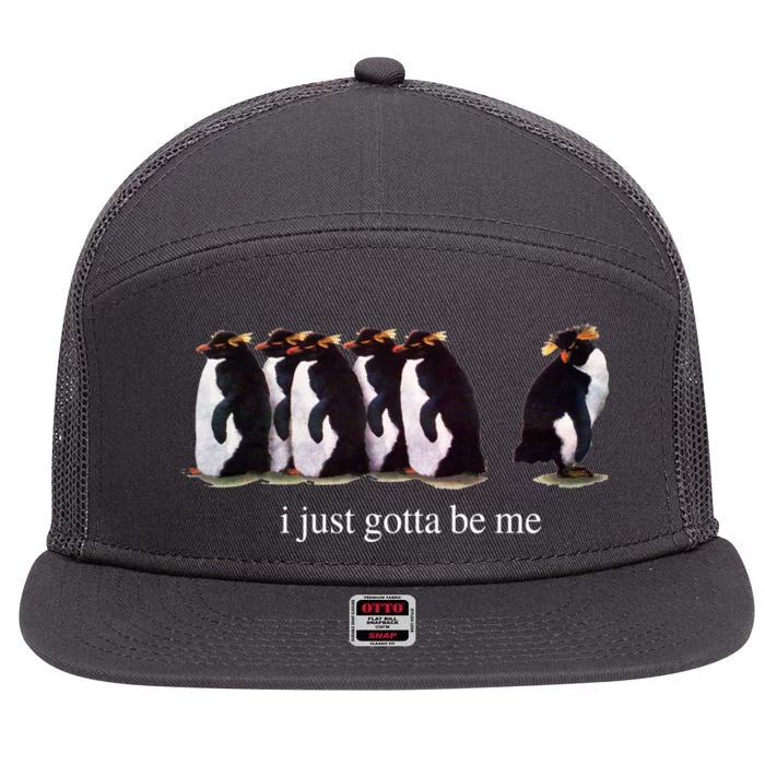 I Just Gotta Be Me Penguin Funny Tv Show 7 Panel Mesh Trucker Snapback Hat