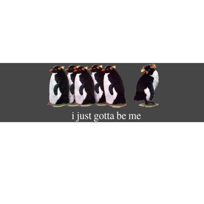 I Just Gotta Be Me Penguin Funny Tv Show Bumper Sticker