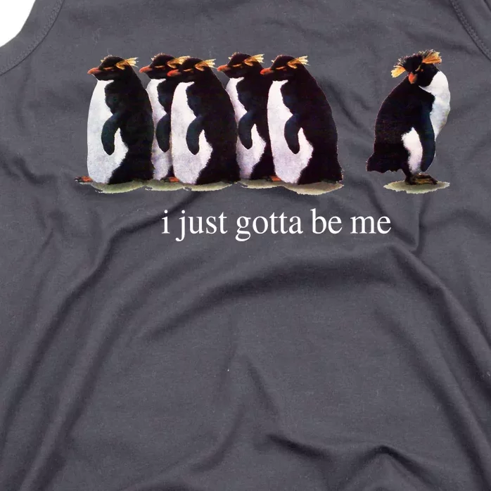 I Just Gotta Be Me Penguin Funny Tv Show Tank Top