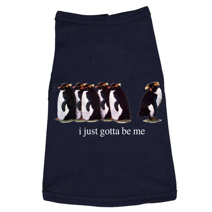 I Just Gotta Be Me Penguin Funny Tv Show Doggie Tank