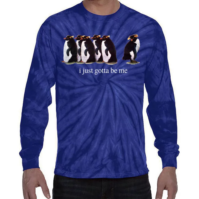 I Just Gotta Be Me Penguin Funny Tv Show Tie-Dye Long Sleeve Shirt