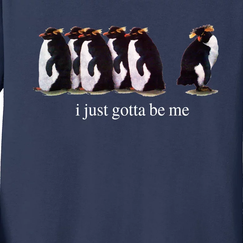 I Just Gotta Be Me Penguin Funny Tv Show Kids Long Sleeve Shirt