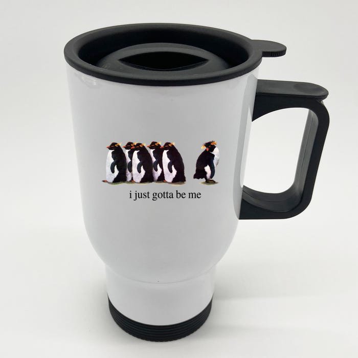 I Just Gotta Be Me Penguin Funny Tv Show Front & Back Stainless Steel Travel Mug