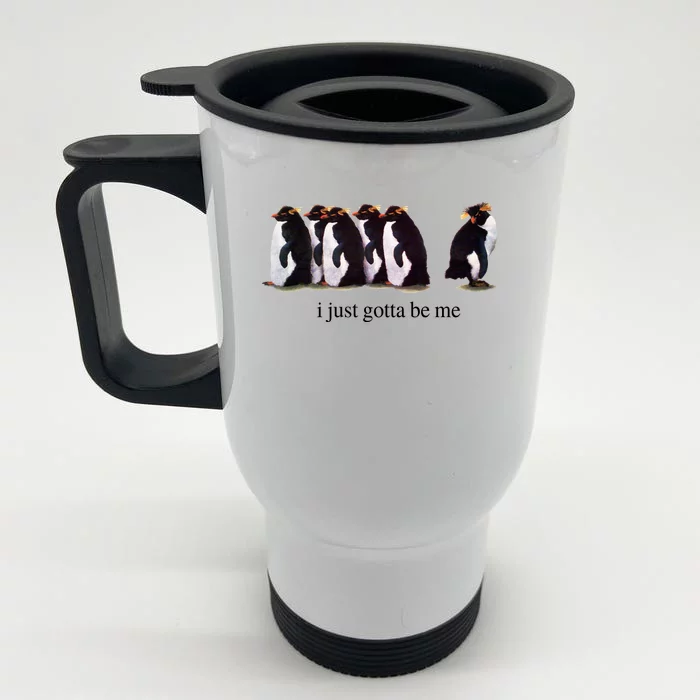 I Just Gotta Be Me Penguin Funny Tv Show Front & Back Stainless Steel Travel Mug