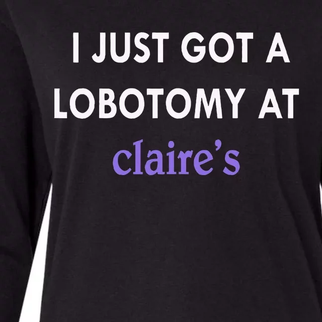 I Just Got A Lobotomy At Womens Cotton Relaxed Long Sleeve T-Shirt