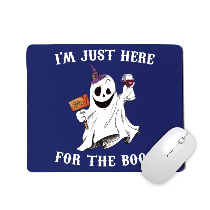 IM Just Here For The Boos Funny Halloween Ghost Wine Mousepad