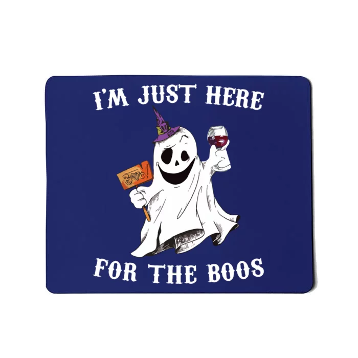 IM Just Here For The Boos Funny Halloween Ghost Wine Mousepad