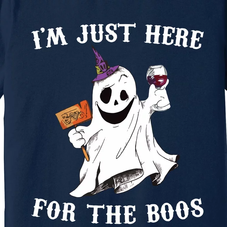 IM Just Here For The Boos Funny Halloween Ghost Wine Premium T-Shirt