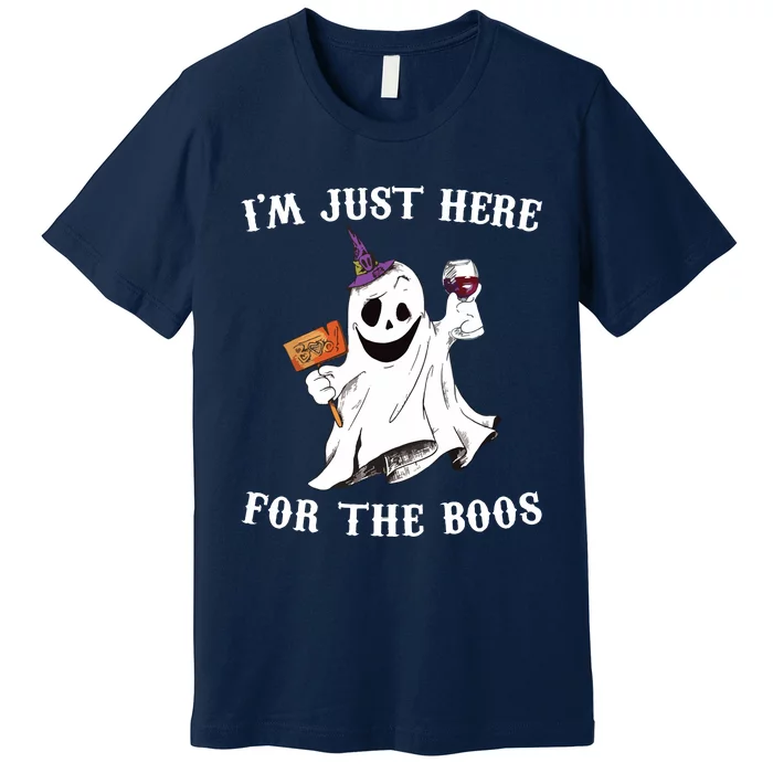 IM Just Here For The Boos Funny Halloween Ghost Wine Premium T-Shirt