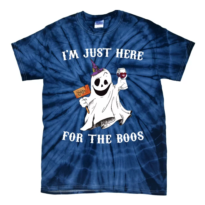 IM Just Here For The Boos Funny Halloween Ghost Wine Tie-Dye T-Shirt