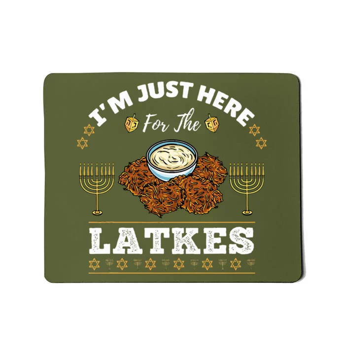 Im Just Here For The Latkes Chanukah Hanukkah Mousepad