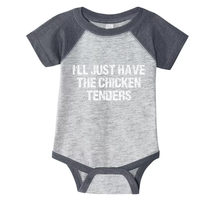 I'll Just Have The Chicken Tenders Funny Vintage Infant Baby Jersey Bodysuit