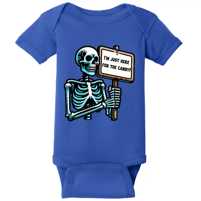 IM Just Here For The Candy Skeleton Spooky Season Halloween Baby Bodysuit