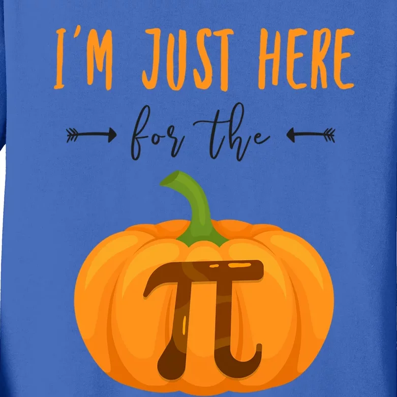 Im Just Here For The Pumpkin Pi Halloween Pumpkin Pie Cute Gift Kids Long Sleeve Shirt