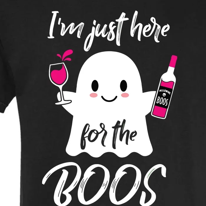 IM Just Here For The Boos Wine Funny Halloween Garment-Dyed Heavyweight T-Shirt