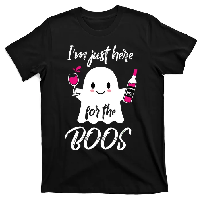 IM Just Here For The Boos Wine Funny Halloween T-Shirt