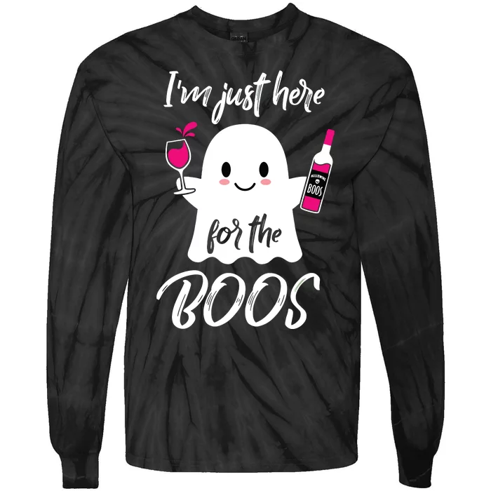 IM Just Here For The Boos Wine Funny Halloween Tie-Dye Long Sleeve Shirt