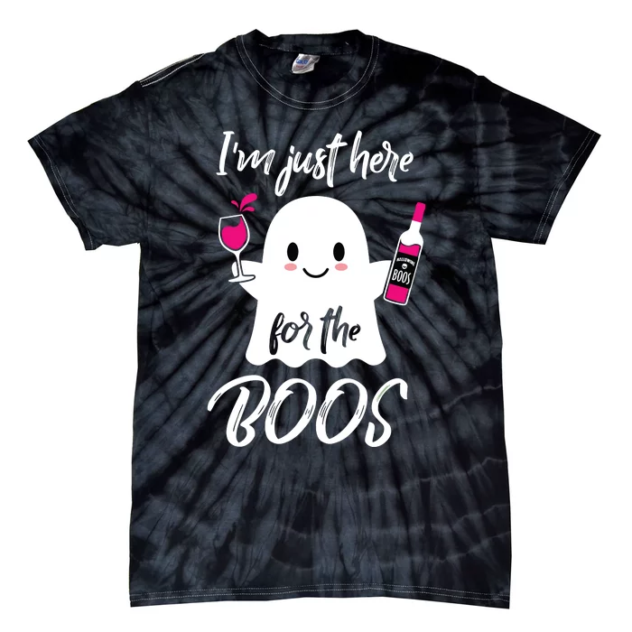 IM Just Here For The Boos Wine Funny Halloween Tie-Dye T-Shirt