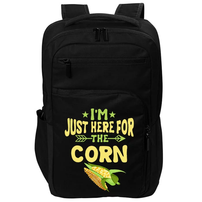 Im Just Here For The Corn Apparel Corn Farmer Impact Tech Backpack