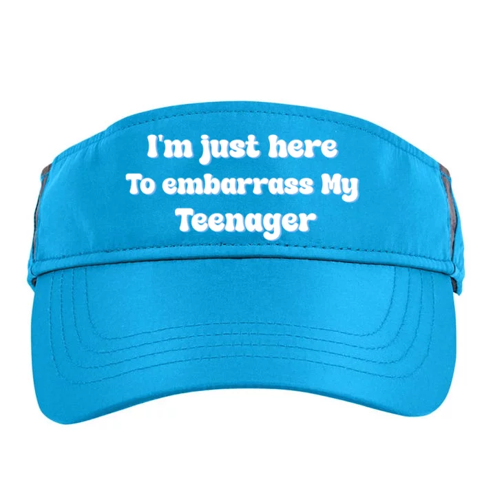 IM Just Here To Embarrass My Teenager Funny Adult Drive Performance Visor