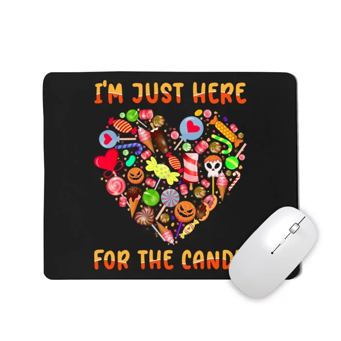 IM Just Here For Candy Funny Halloween Spooky Pun Costume Mousepad