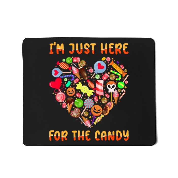 IM Just Here For Candy Funny Halloween Spooky Pun Costume Mousepad