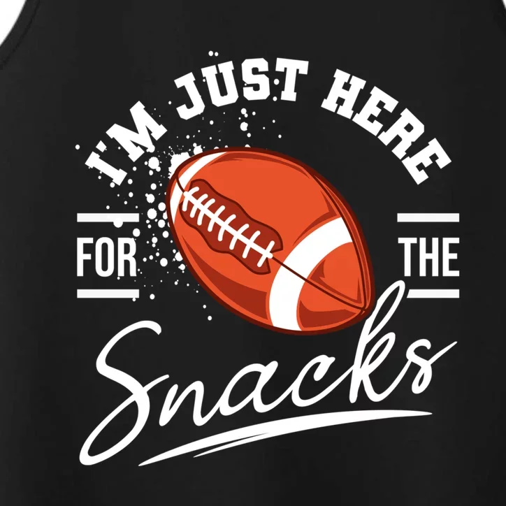 I'm Just Here For The Snacks Funny Football Performance Tank