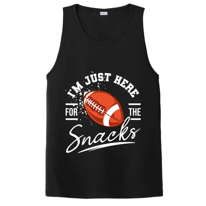 I'm Just Here For The Snacks Funny Football Performance Tank