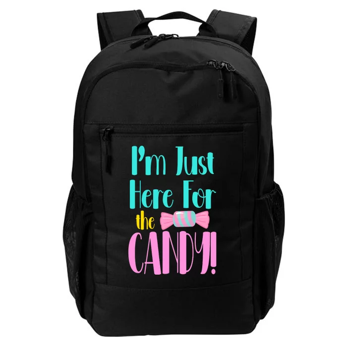 Im Just Here For The Candy Halloween Daily Commute Backpack