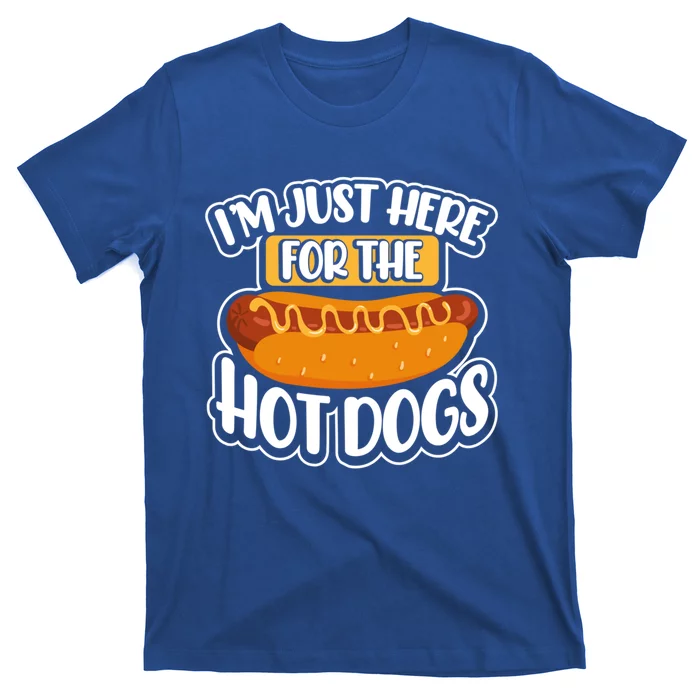 I´m Just Here For The Hot Dogs Funny Sausage Food Lover Gift T-Shirt