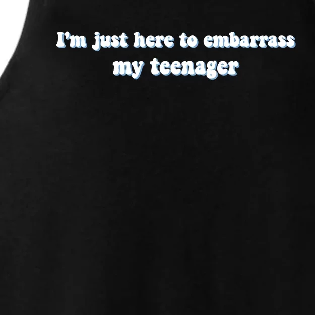 IM Just Here To Embarrass My Teenager Funny Ladies Tri-Blend Wicking Tank