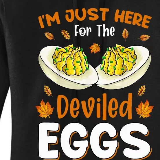 IM Just Here For The Deviled Eggs Women's Pullover Hoodie