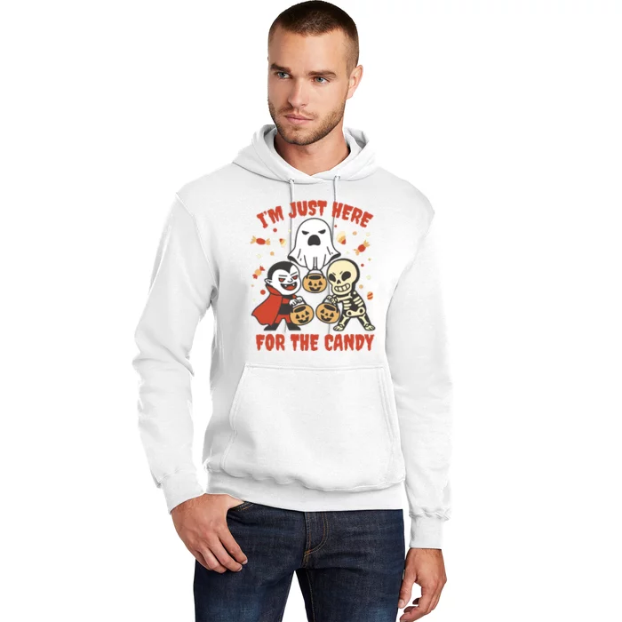 I'm Just Here For The Candy Halloween Costume Funny Hoodie