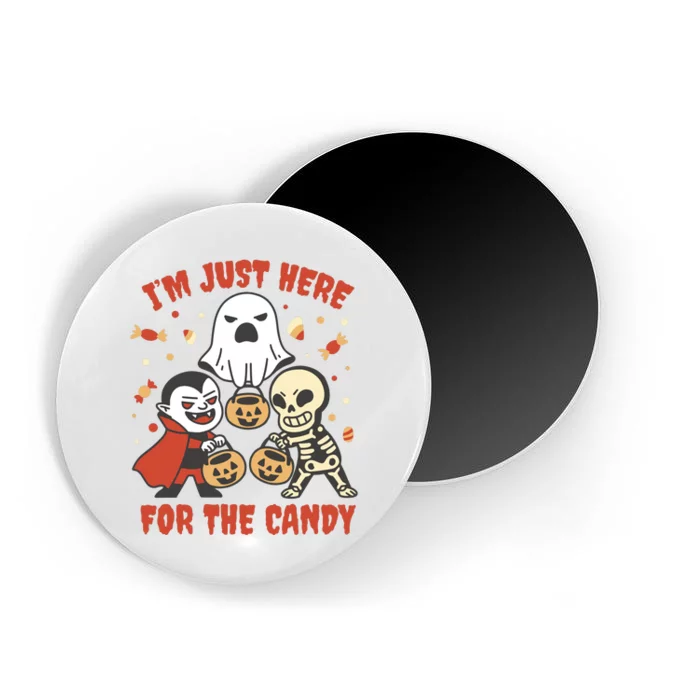 I'm Just Here For The Candy Halloween Costume Funny Magnet