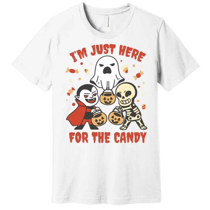 I'm Just Here For The Candy Halloween Costume Funny Premium T-Shirt