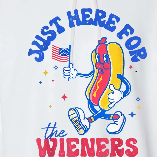 IM Just Here For The Wieners Funny Fourth Of July Hot Dog Garment-Dyed Fleece Hoodie