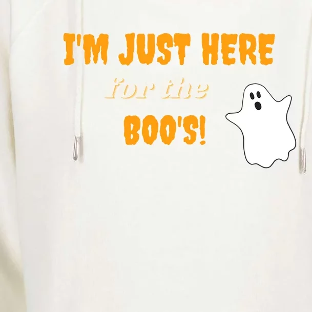 Im Just Here For The Boos! Cute Gift Womens Funnel Neck Pullover Hood