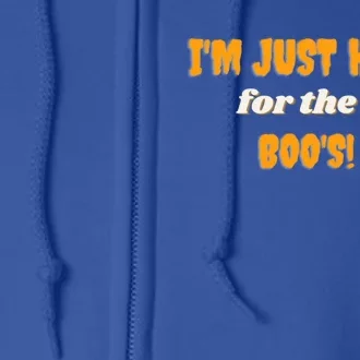 Im Just Here For The Boos! Cute Gift Full Zip Hoodie