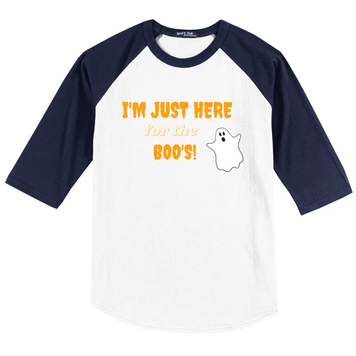 Im Just Here For The Boos! Cute Gift Baseball Sleeve Shirt