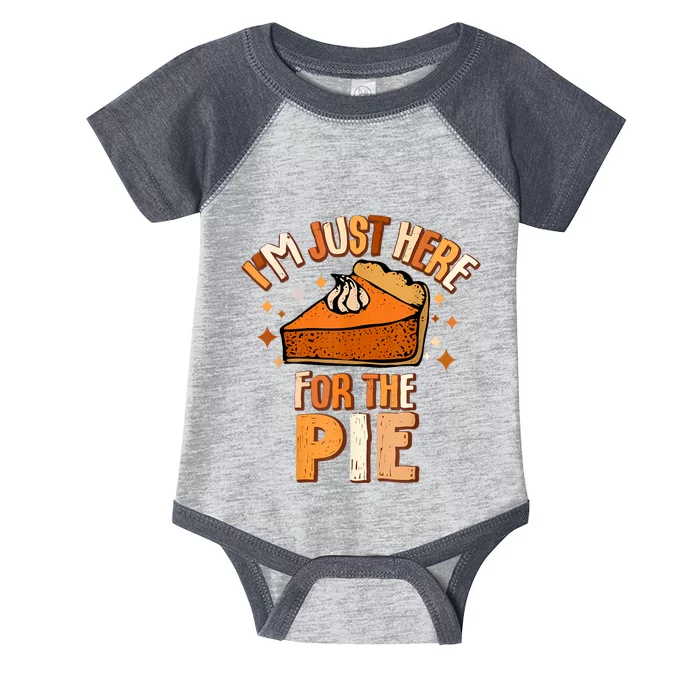 IM Just Here For The Pie Thanksgiving Fall Autumn Retro Infant Baby Jersey Bodysuit