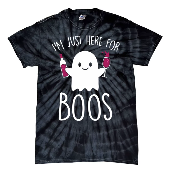 IM Just Here For Boos Funny Halloween Drinking Tie-Dye T-Shirt