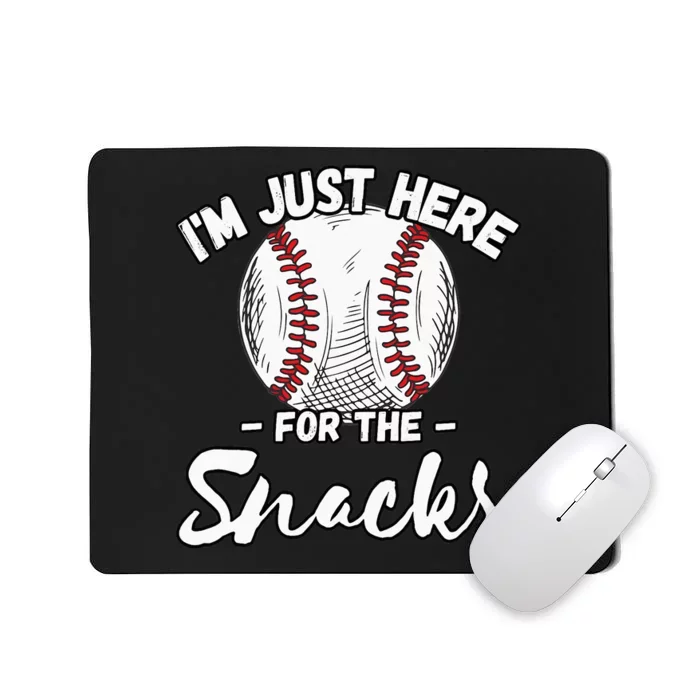 I'm Just Here For The Snacks Funny Fantasy Baseball League Mousepad